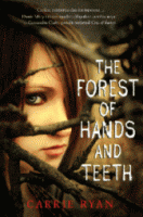 The Forest Of Hand And Teeth (Carrie Ryan)